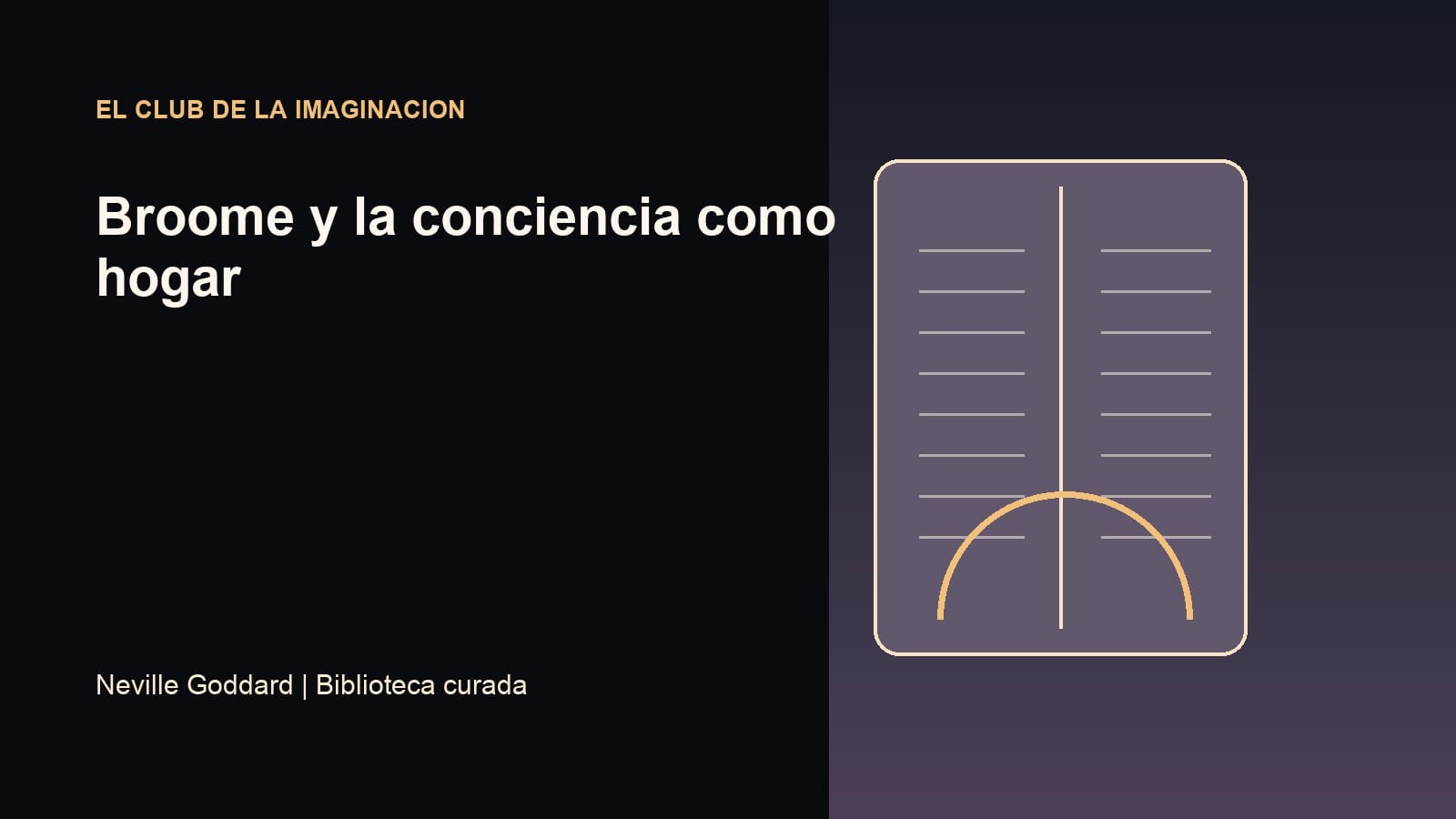 Imagen editorial para Broome y la conciencia como hogar