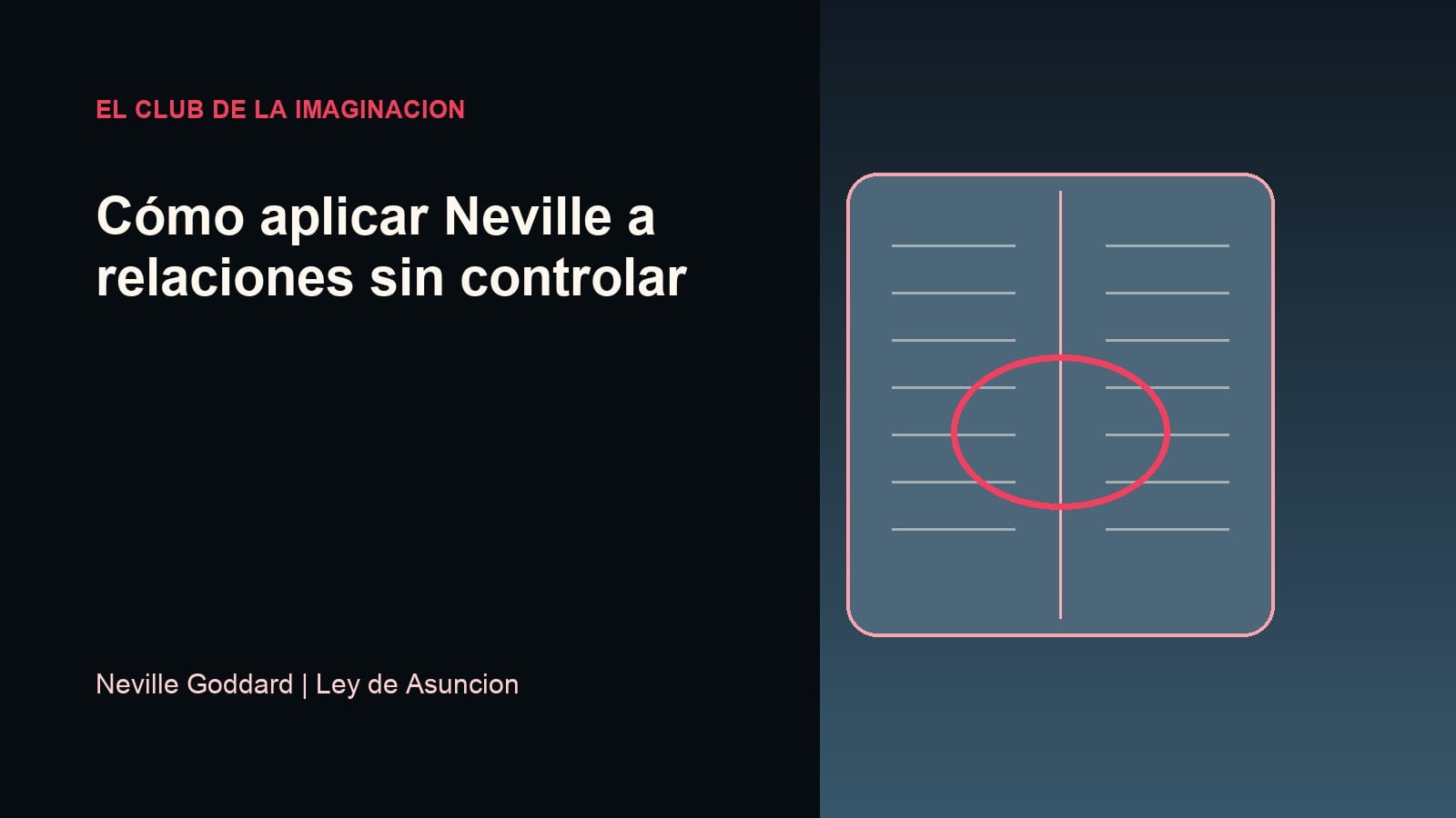 Imagen editorial para Cómo aplicar Neville a relaciones sin controlar