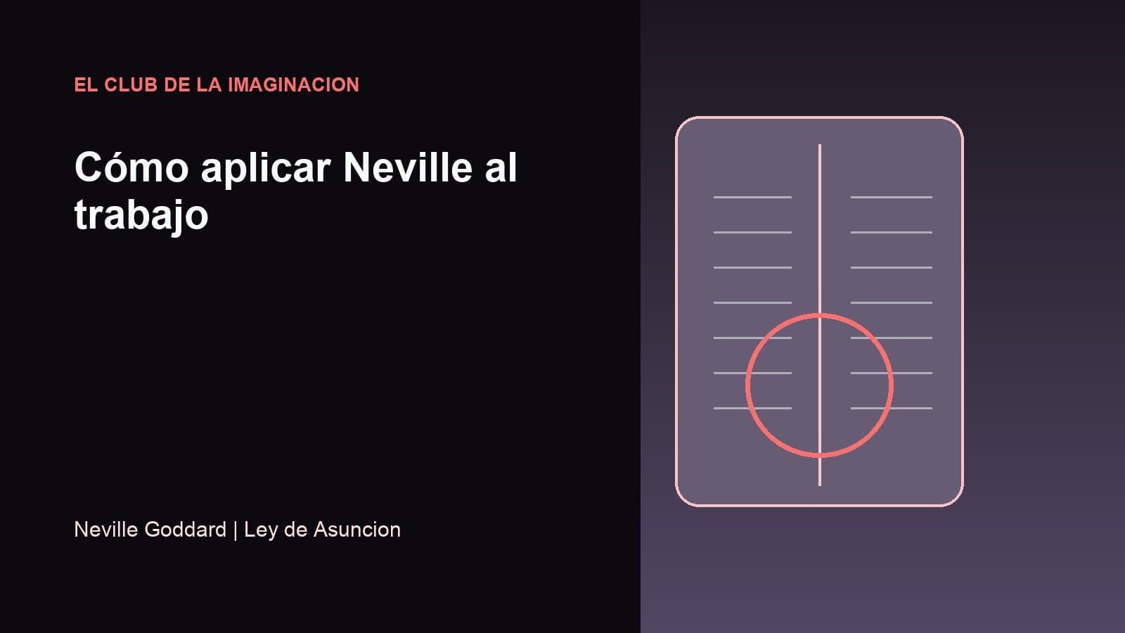 Imagen editorial para Cómo aplicar Neville al trabajo