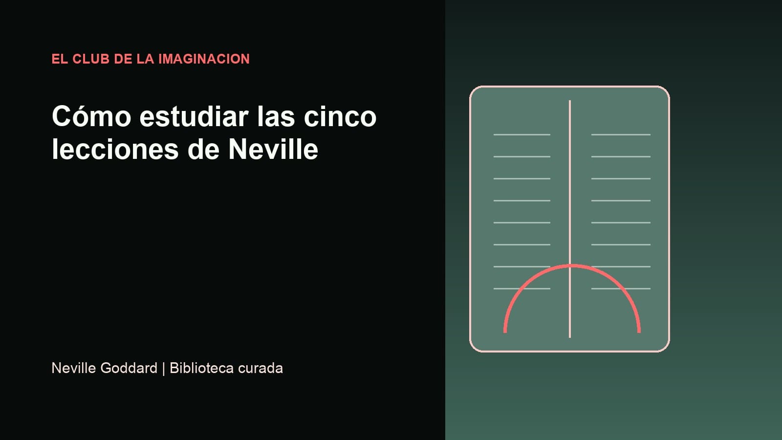 Imagen editorial para Cómo estudiar las cinco lecciones de Neville