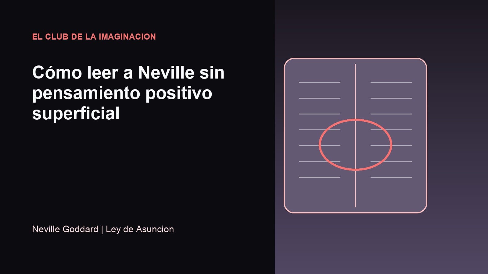 Imagen editorial para Cómo leer a Neville sin pensamiento positivo superficial