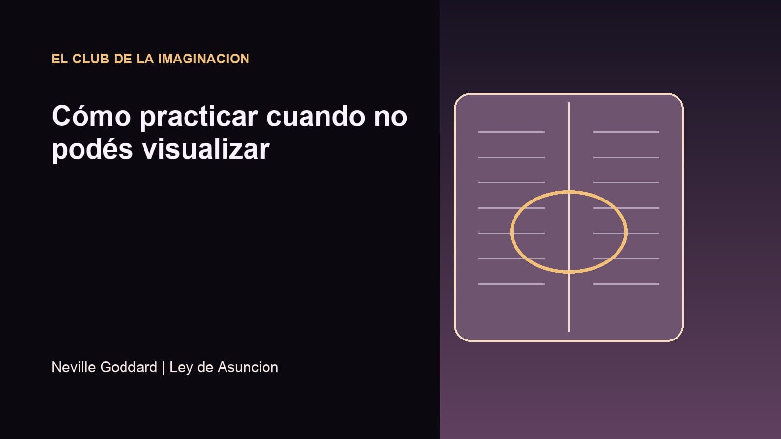 Imagen editorial para Cómo practicar cuando no podés visualizar