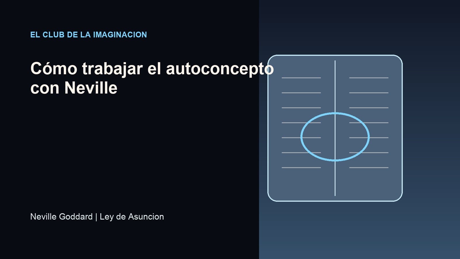 Imagen editorial para Cómo trabajar el autoconcepto con Neville