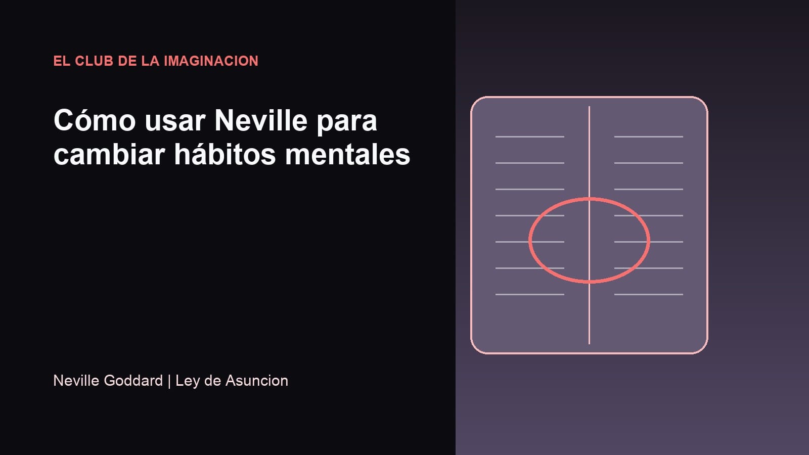 Imagen editorial para Cómo usar Neville para cambiar hábitos mentales