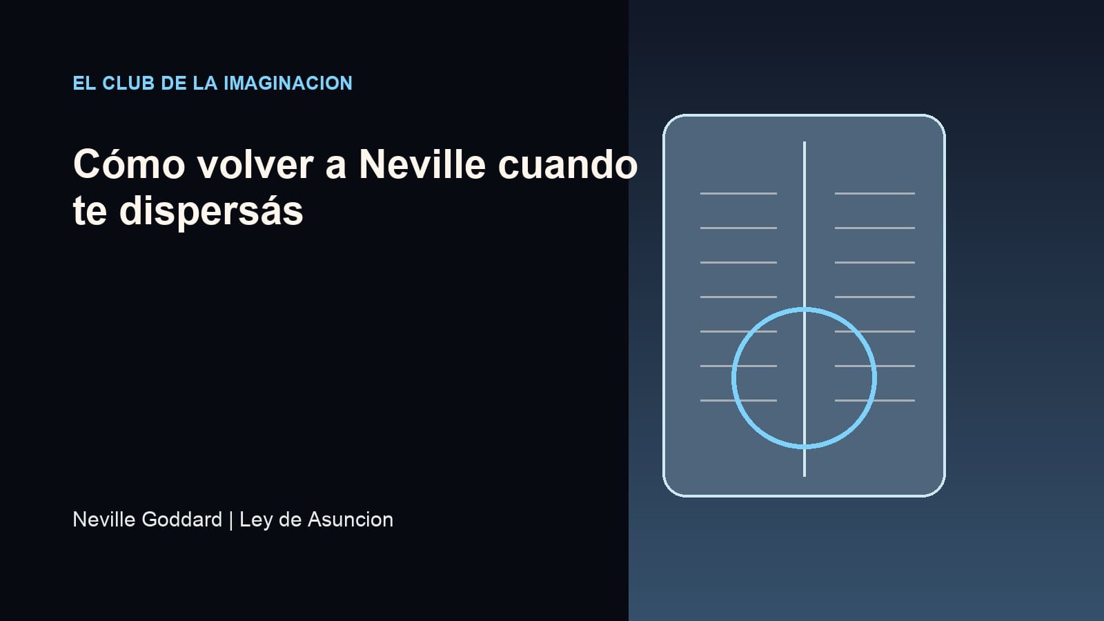 Imagen editorial para Cómo volver a Neville cuando te dispersás