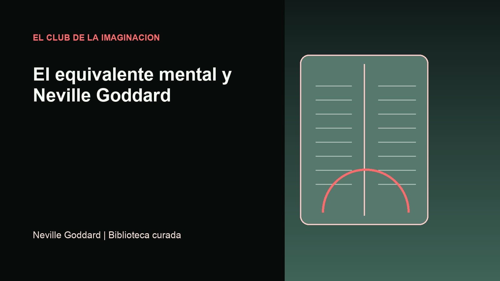 Imagen editorial para El equivalente mental y Neville Goddard