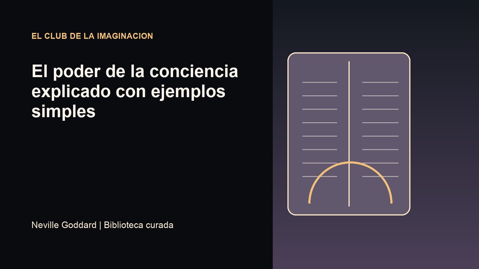 Imagen editorial para El poder de la conciencia explicado con ejemplos simples