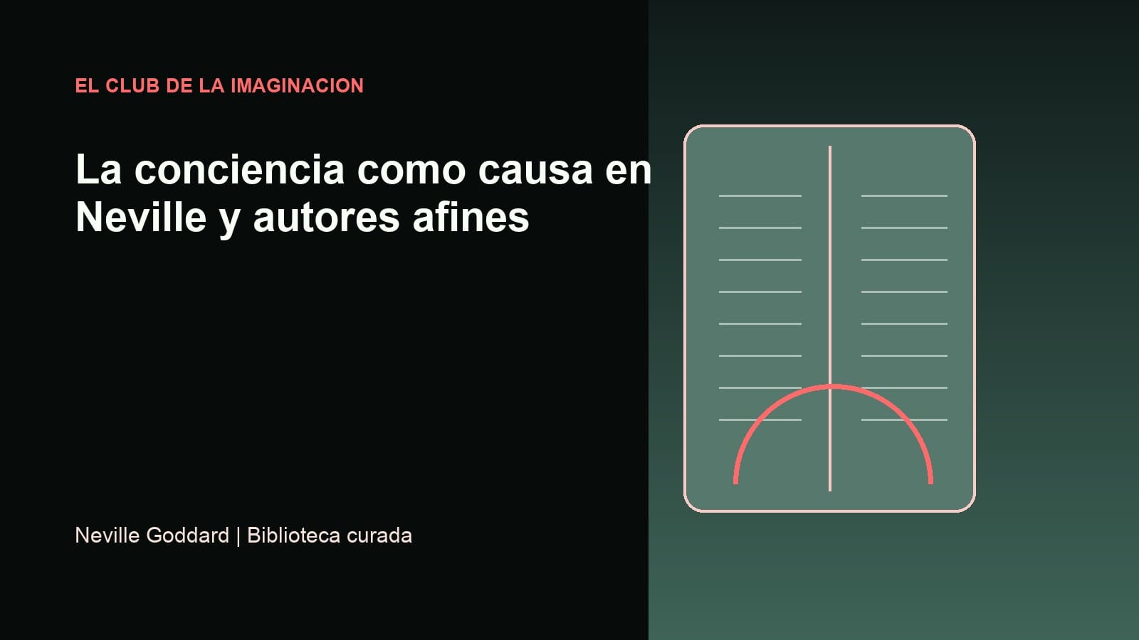 Imagen editorial para La conciencia como causa en Neville y autores afines
