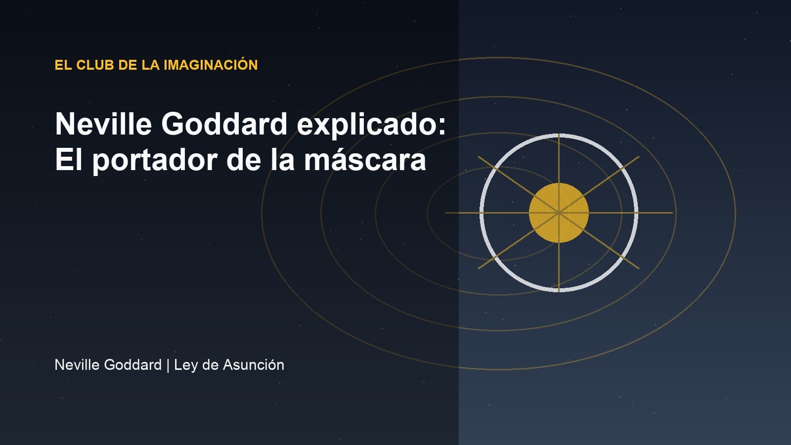 Imagen editorial para Neville Goddard explicado: El portador de la máscara
