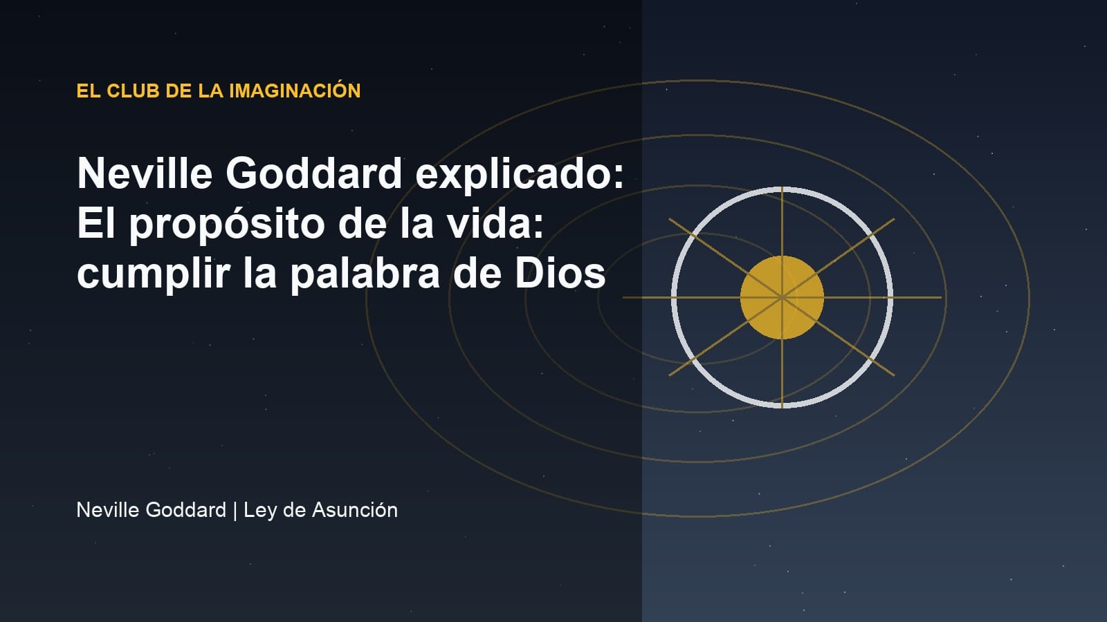 Imagen editorial para Neville Goddard explicado: El propósito de la vida: cumplir la palabra de Dios