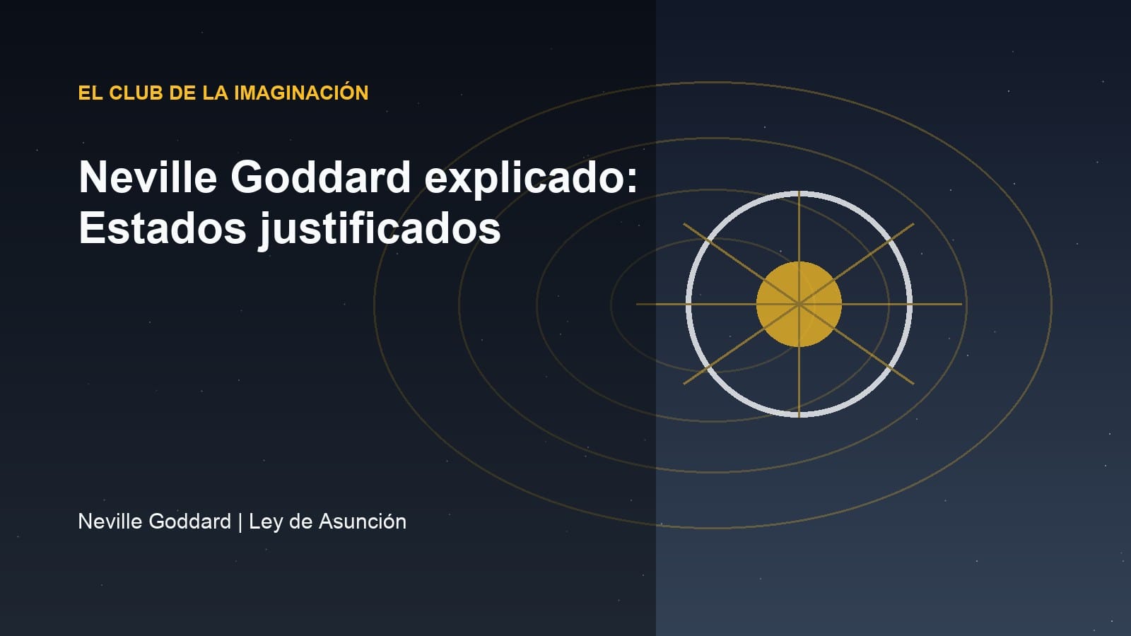 Imagen editorial para Neville Goddard explicado: Estados justificados