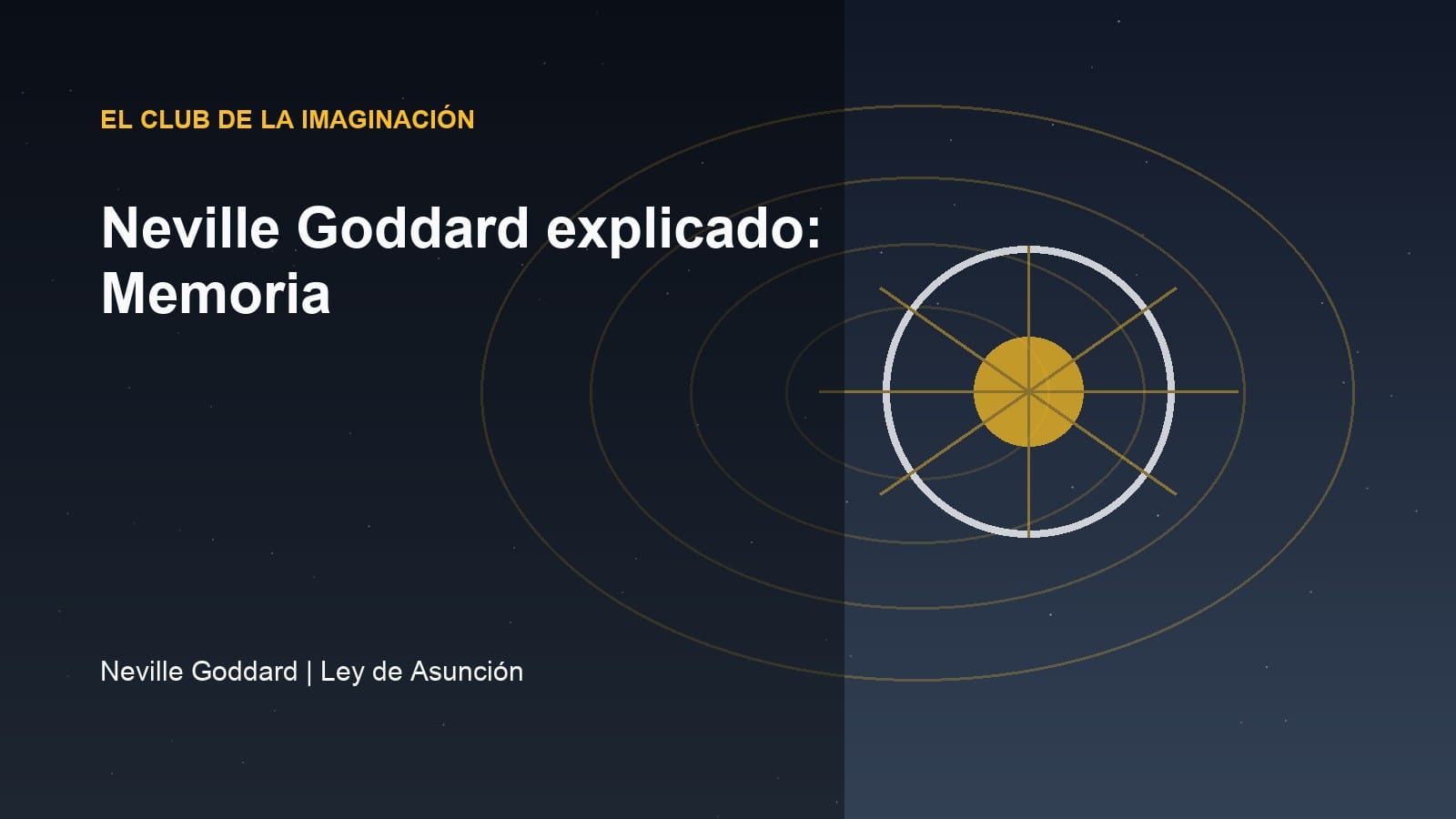 Imagen editorial para Neville Goddard explicado: Memoria