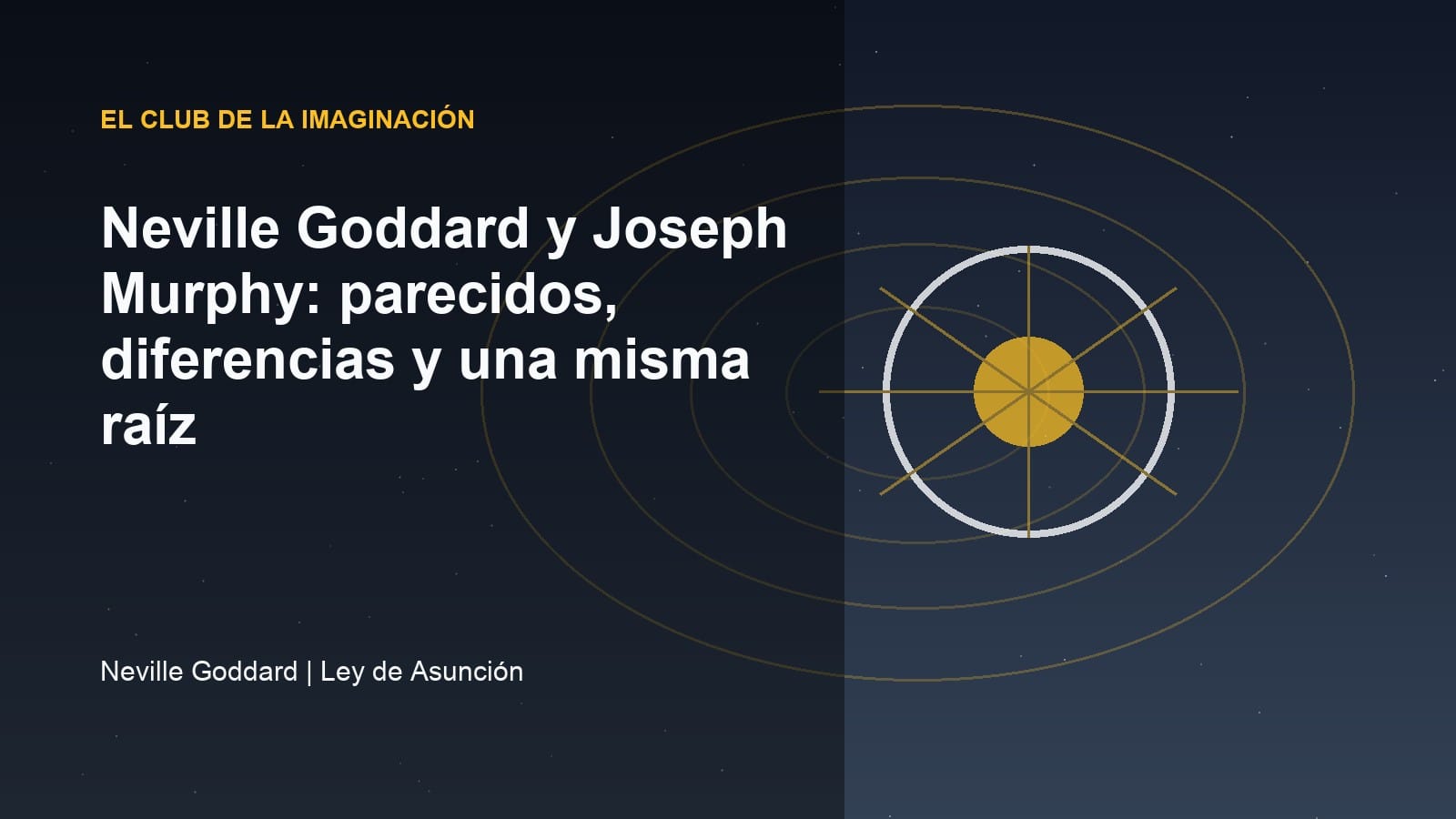 Imagen editorial para Neville Goddard y Joseph Murphy: parecidos, diferencias y una misma raíz