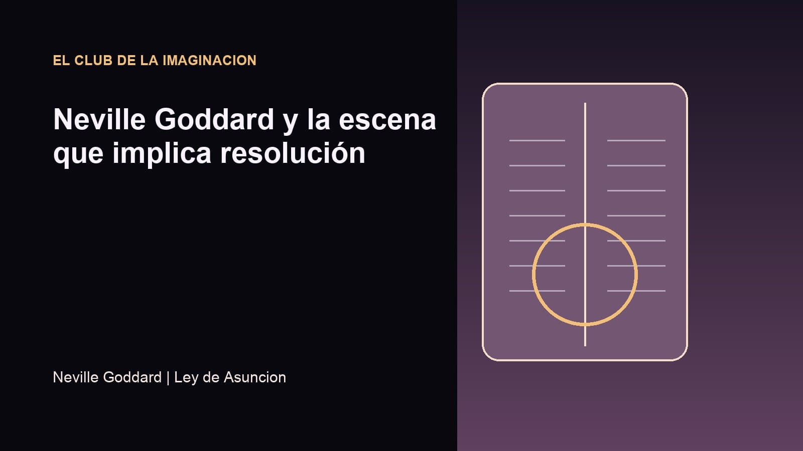 Imagen editorial para Neville Goddard y la escena que implica resolución