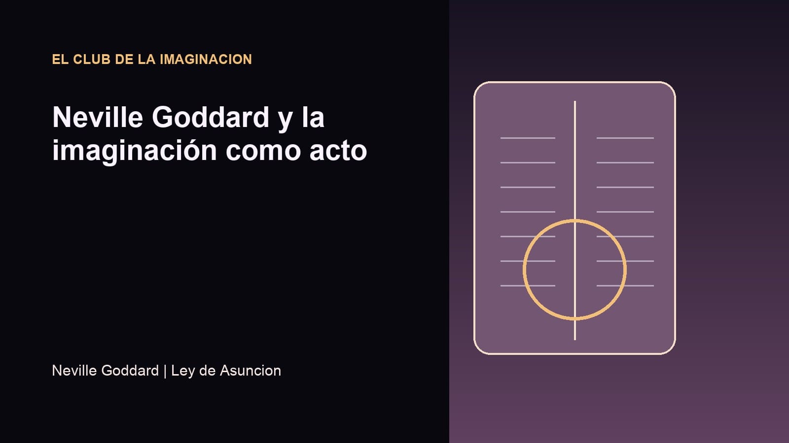 Imagen editorial para Neville Goddard y la imaginación como acto