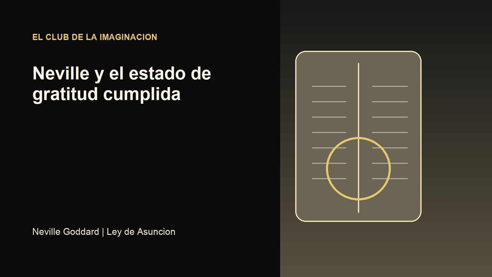 Imagen editorial para Neville y el estado de gratitud cumplida
