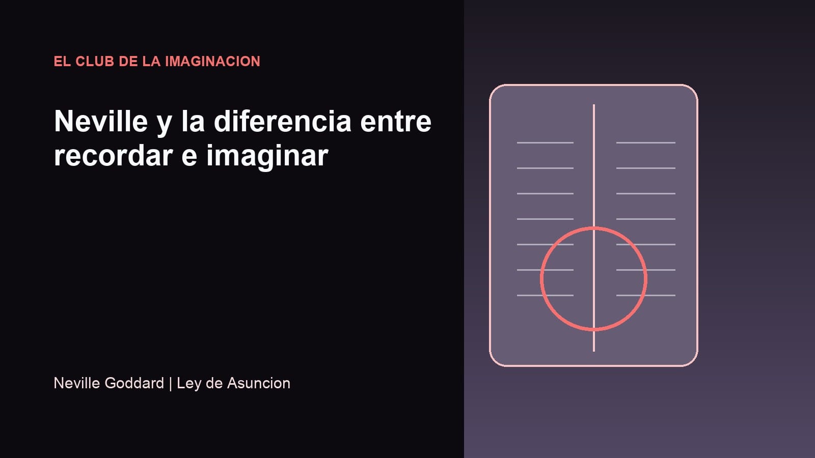 Imagen editorial para Neville y la diferencia entre recordar e imaginar