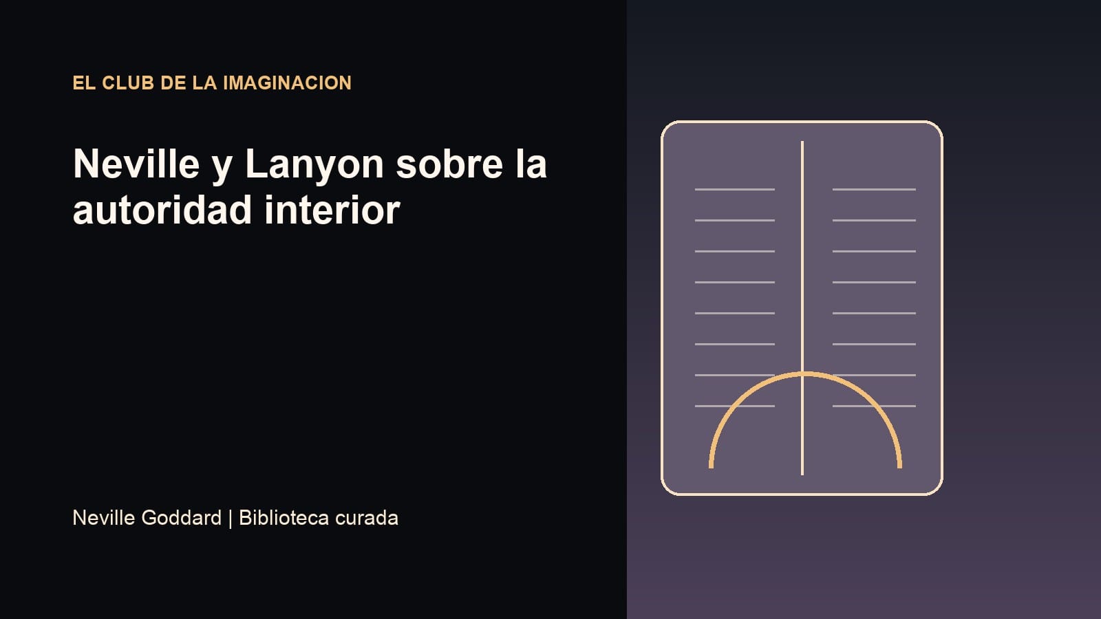 Imagen editorial para Neville y Lanyon sobre la autoridad interior
