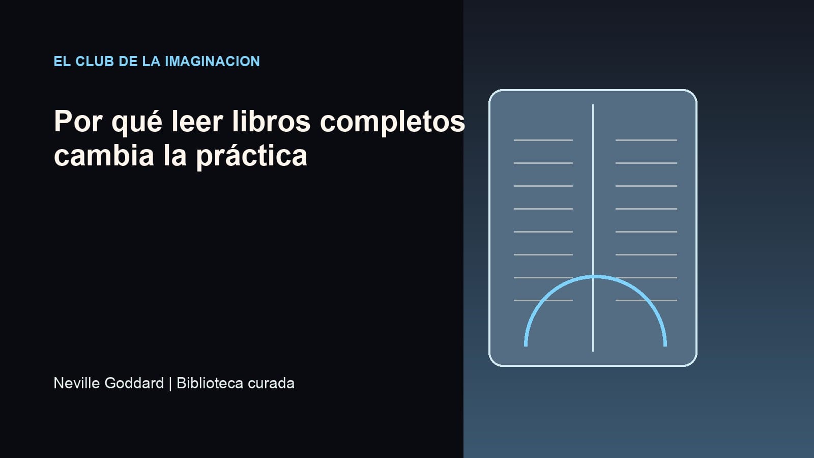 Imagen editorial para Por qué leer libros completos cambia la práctica