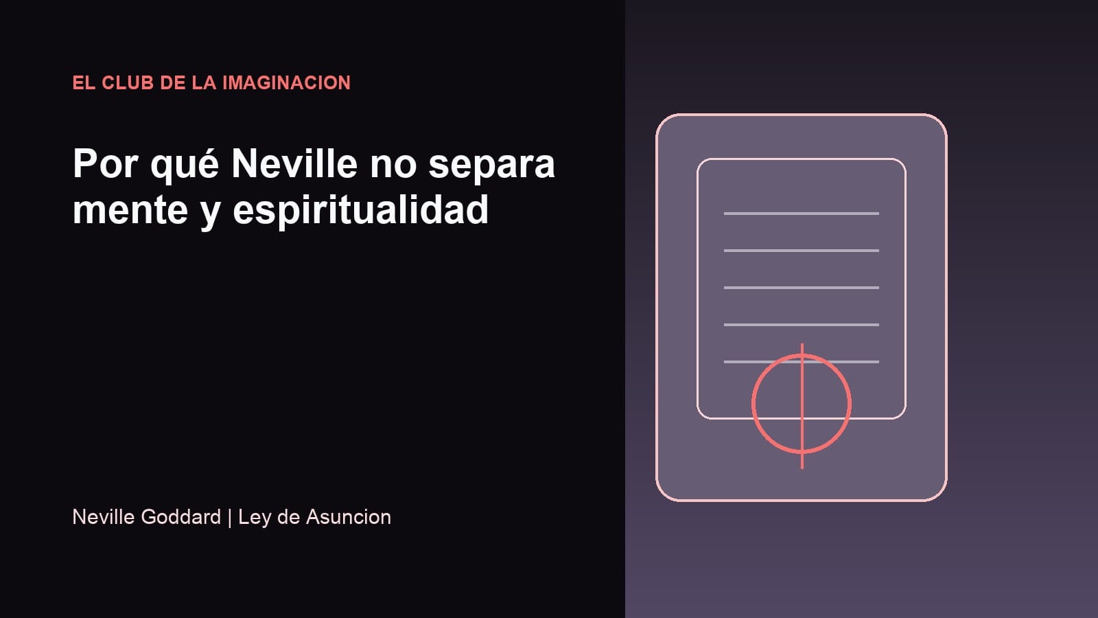 Imagen editorial para Por qué Neville no separa mente y espiritualidad