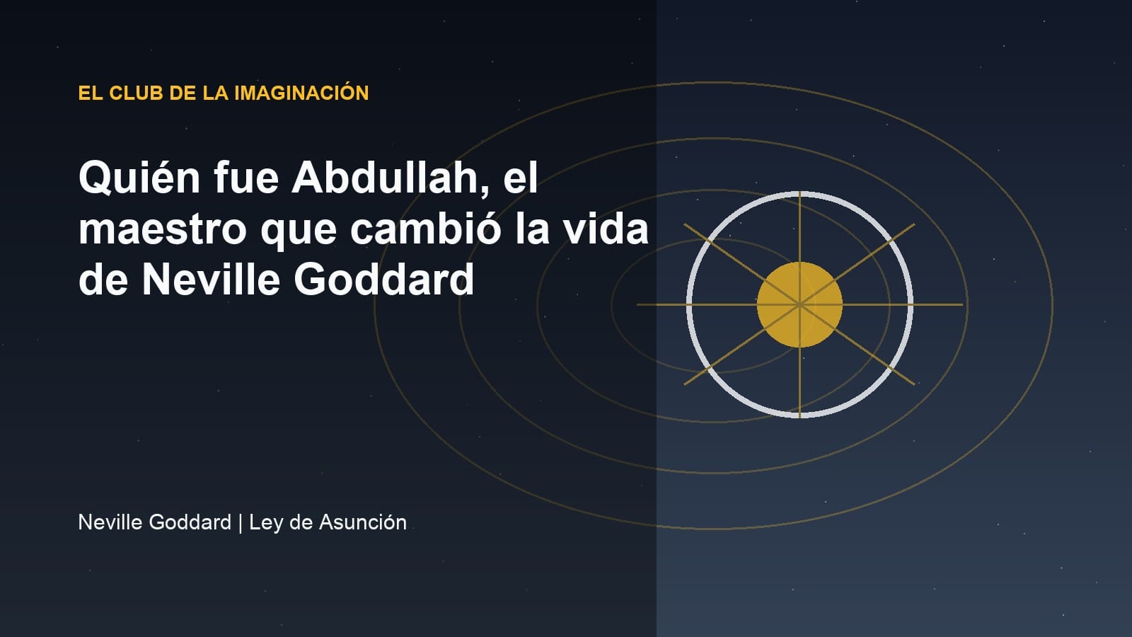 Imagen editorial para Quién fue Abdullah, el maestro que cambió la vida de Neville Goddard
