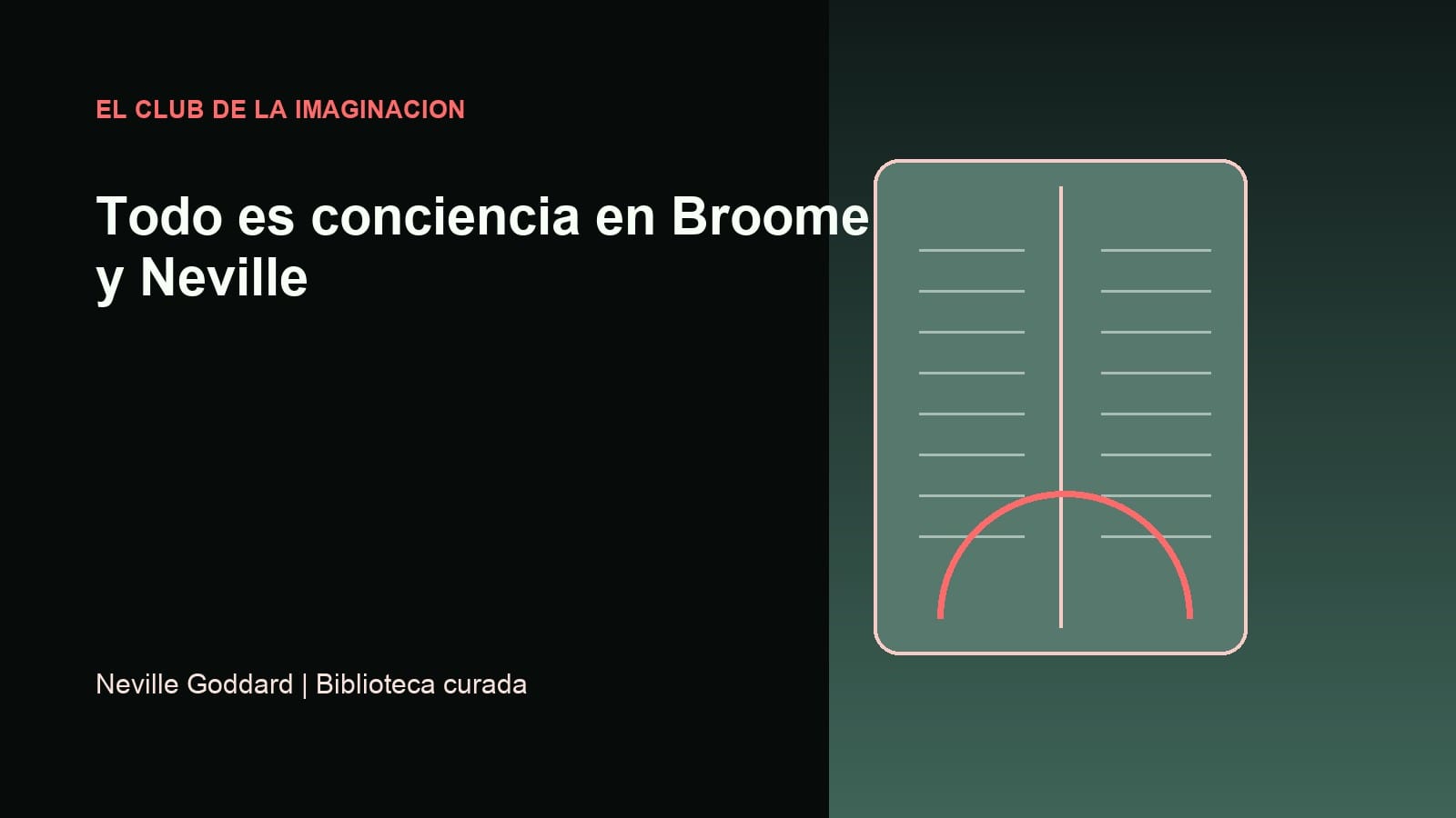 Imagen editorial para Todo es conciencia en Broome y Neville