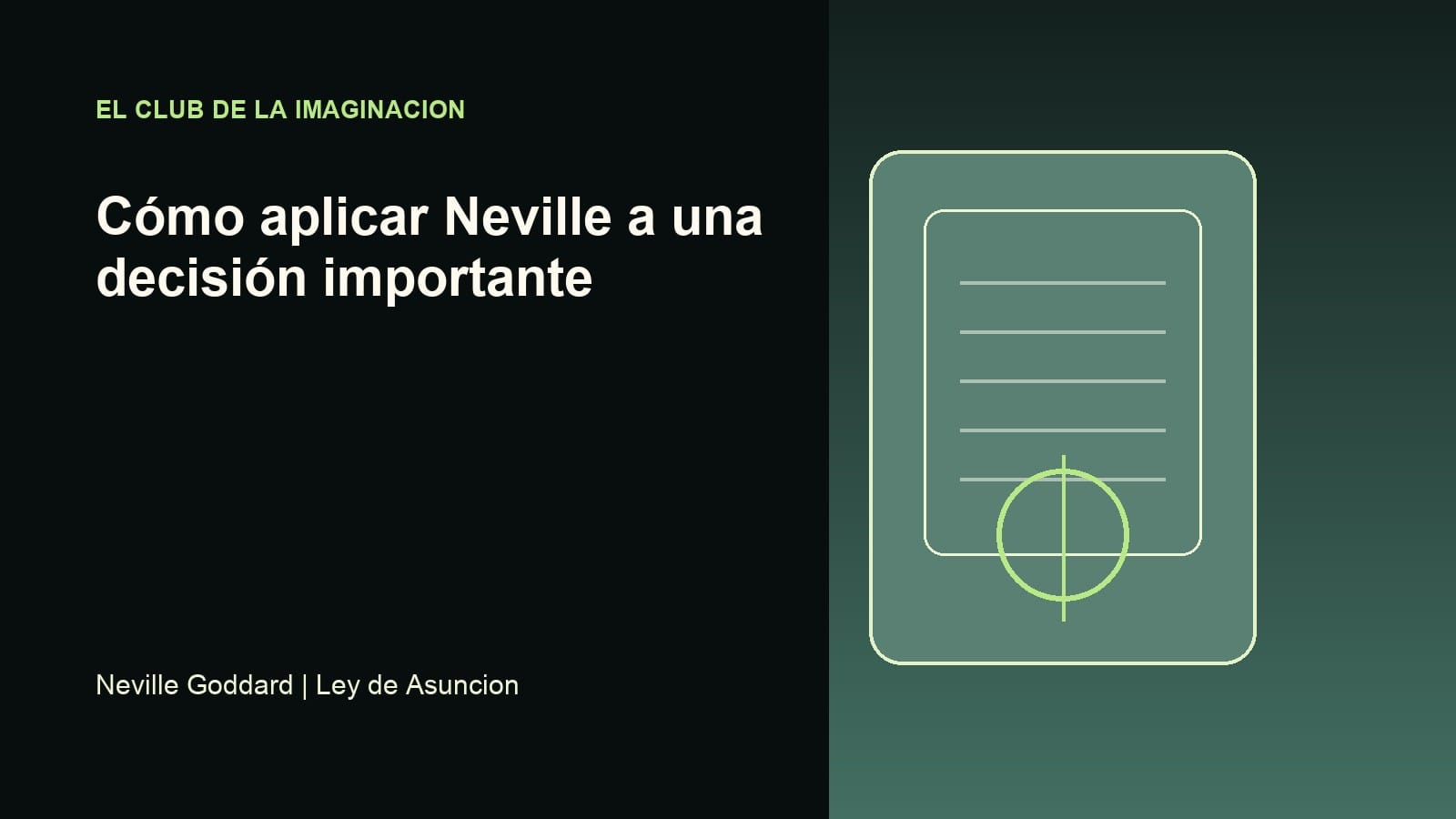 Imagen editorial para Cómo aplicar Neville a una decisión importante