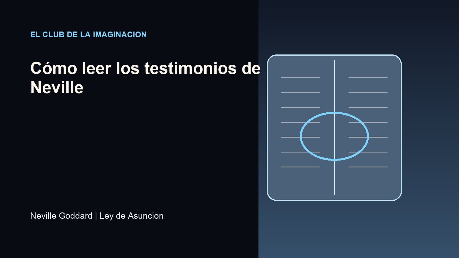 Imagen editorial para Cómo leer los testimonios de Neville