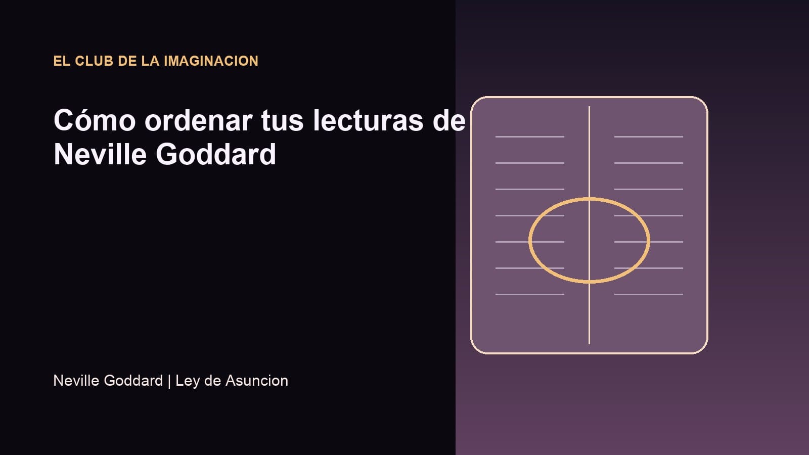 Imagen editorial para Cómo ordenar tus lecturas de Neville Goddard