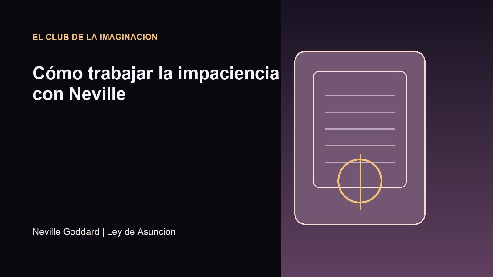 Imagen editorial para Cómo trabajar la impaciencia con Neville