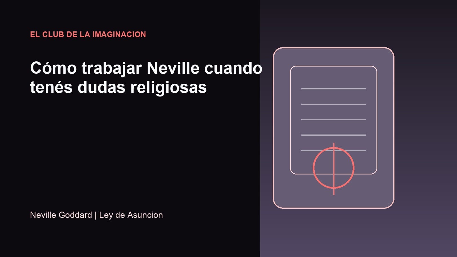 Imagen editorial para Cómo trabajar Neville cuando tenés dudas religiosas