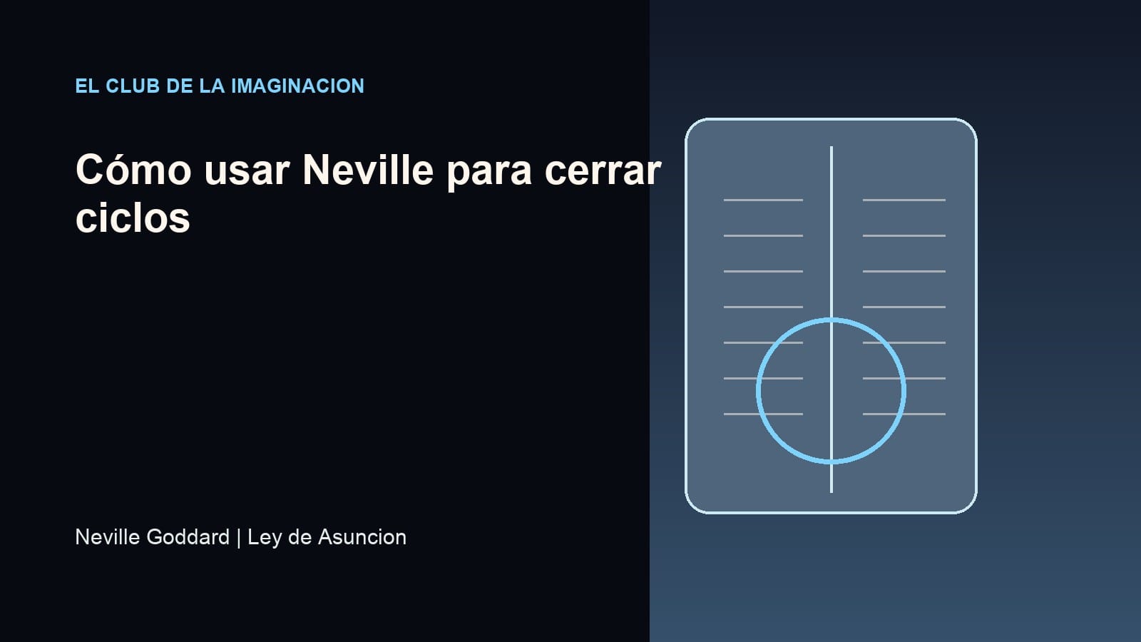 Imagen editorial para Cómo usar Neville para cerrar ciclos