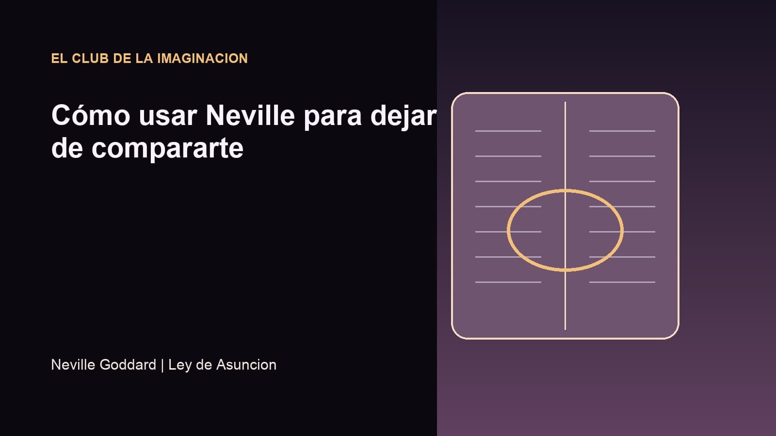 Imagen editorial para Cómo usar Neville para dejar de compararte