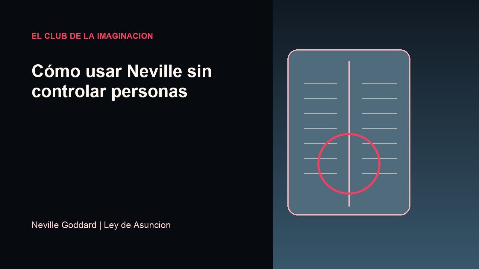 Imagen editorial para Cómo usar Neville sin controlar personas