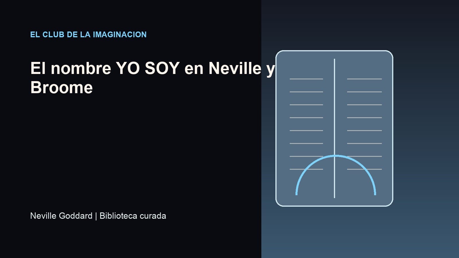 Imagen editorial para El nombre YO SOY en Neville y Broome