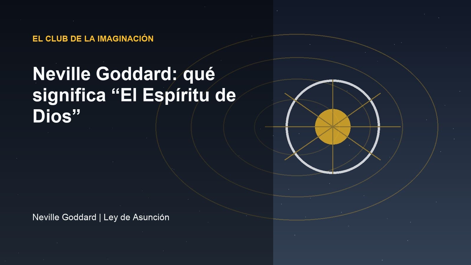 Imagen editorial para Neville Goddard: qué significa “El Espíritu de Dios”