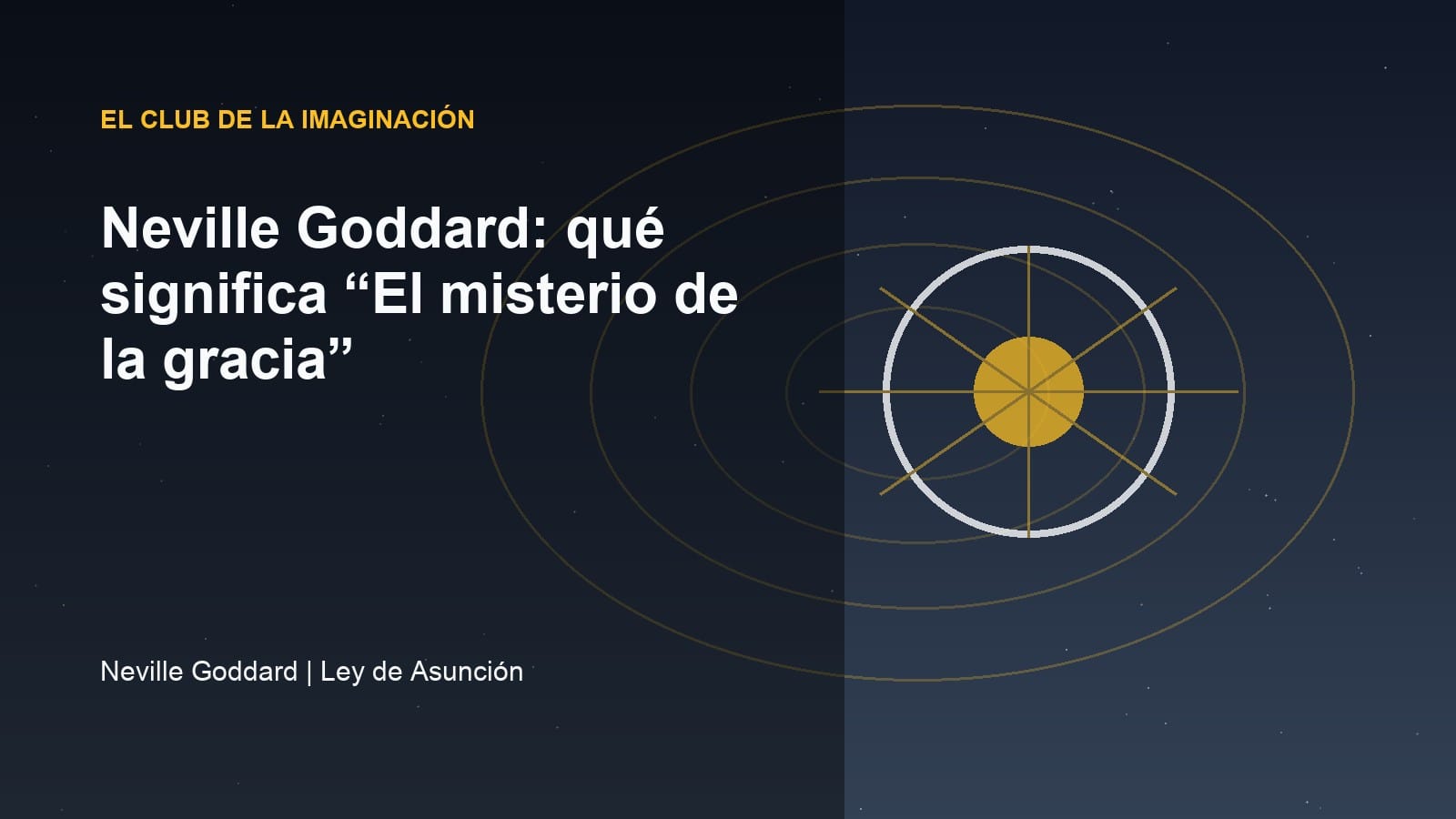 Imagen editorial para Neville Goddard: qué significa “El misterio de la gracia”