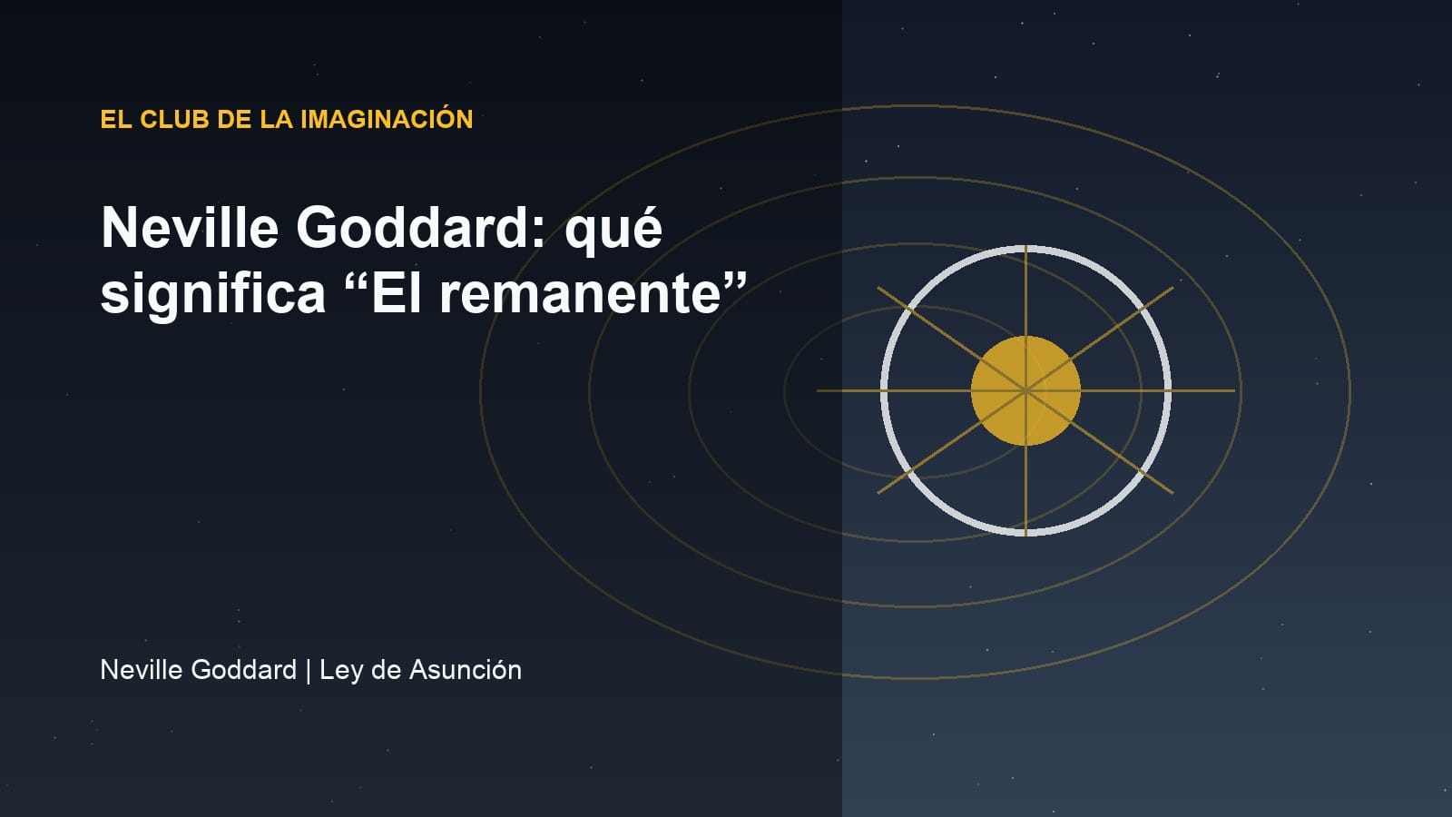 Imagen editorial para Neville Goddard: qué significa “El remanente”