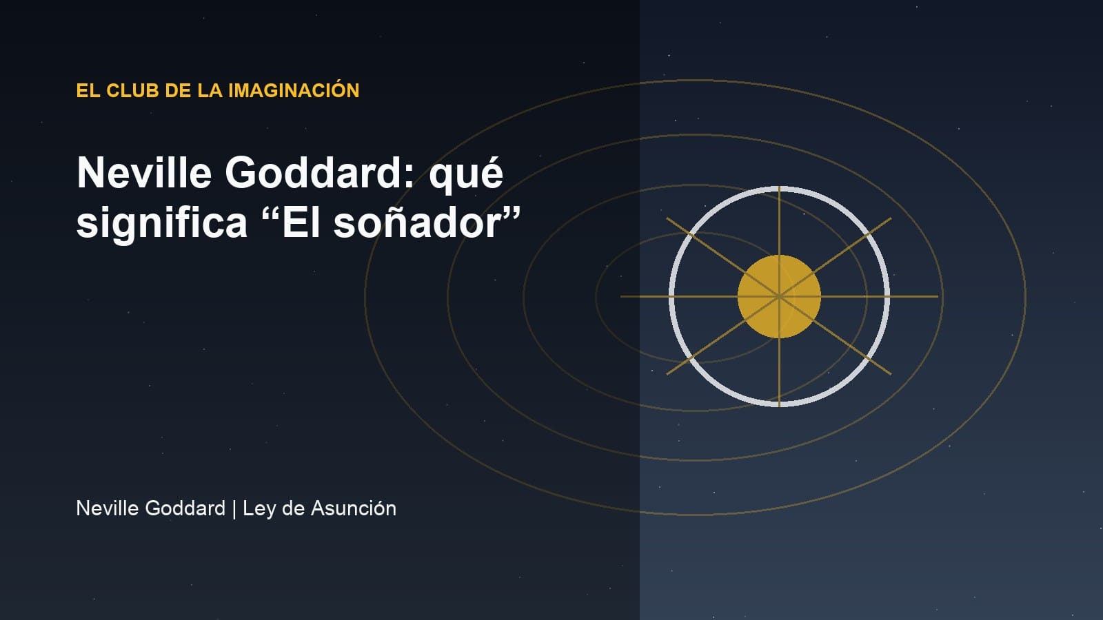 Imagen editorial para Neville Goddard: qué significa “El soñador”