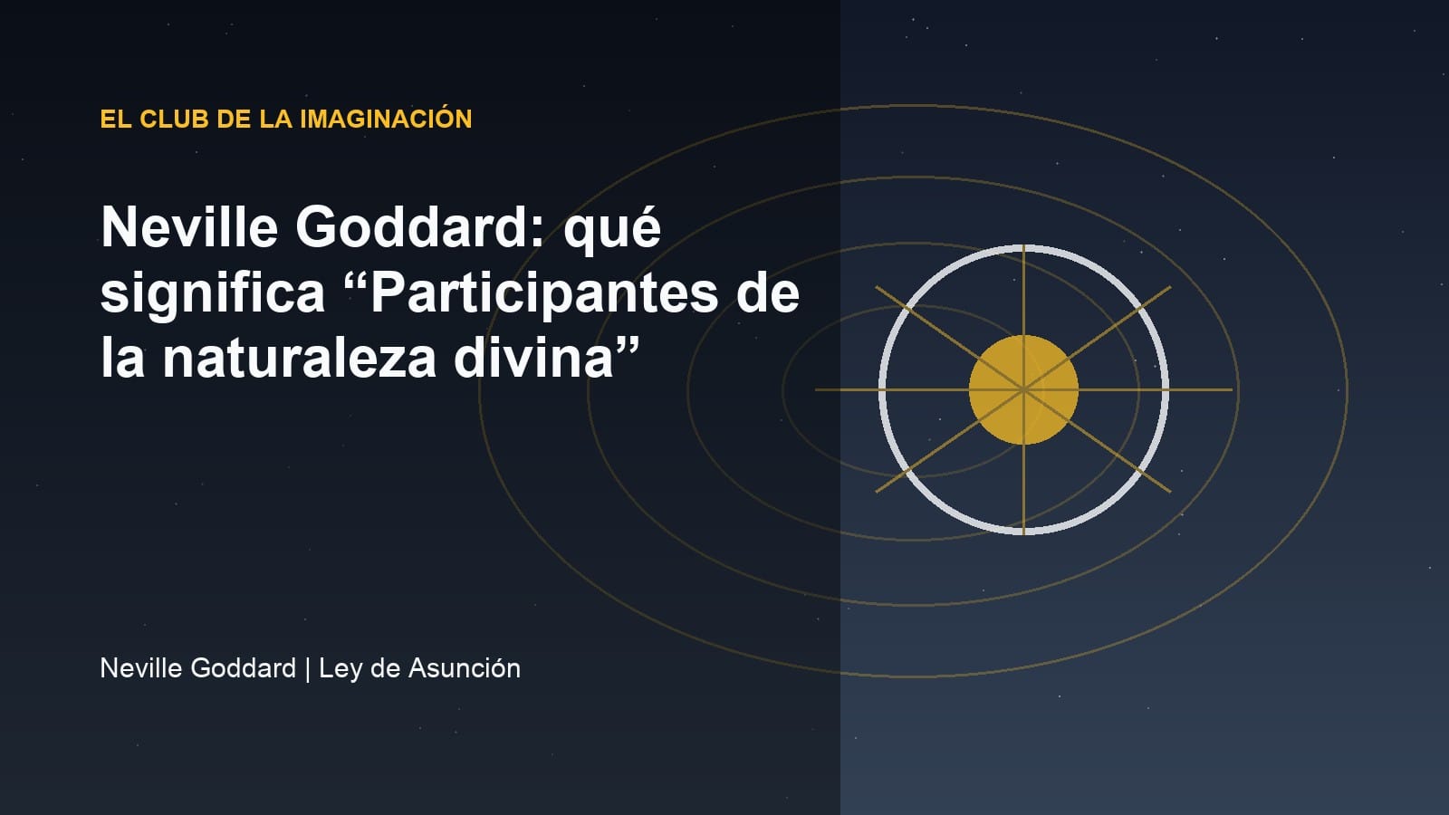 Imagen editorial para Neville Goddard: qué significa “Participantes de la naturaleza divina”