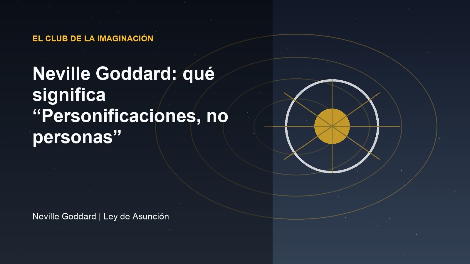 Imagen editorial para Neville Goddard: qué significa “Personificaciones, no personas”