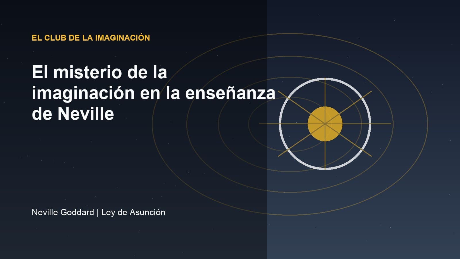 Imagen editorial abstracta para El misterio de la imaginación en la enseñanza de Neville