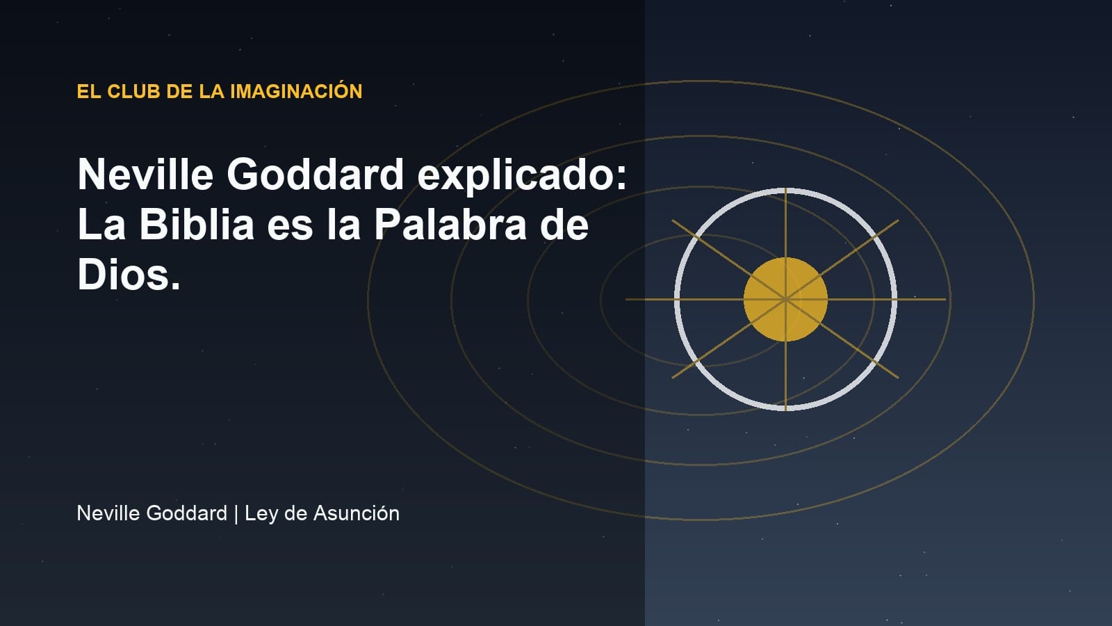 Imagen editorial para Neville Goddard explicado: La Biblia es la Palabra de Dios.