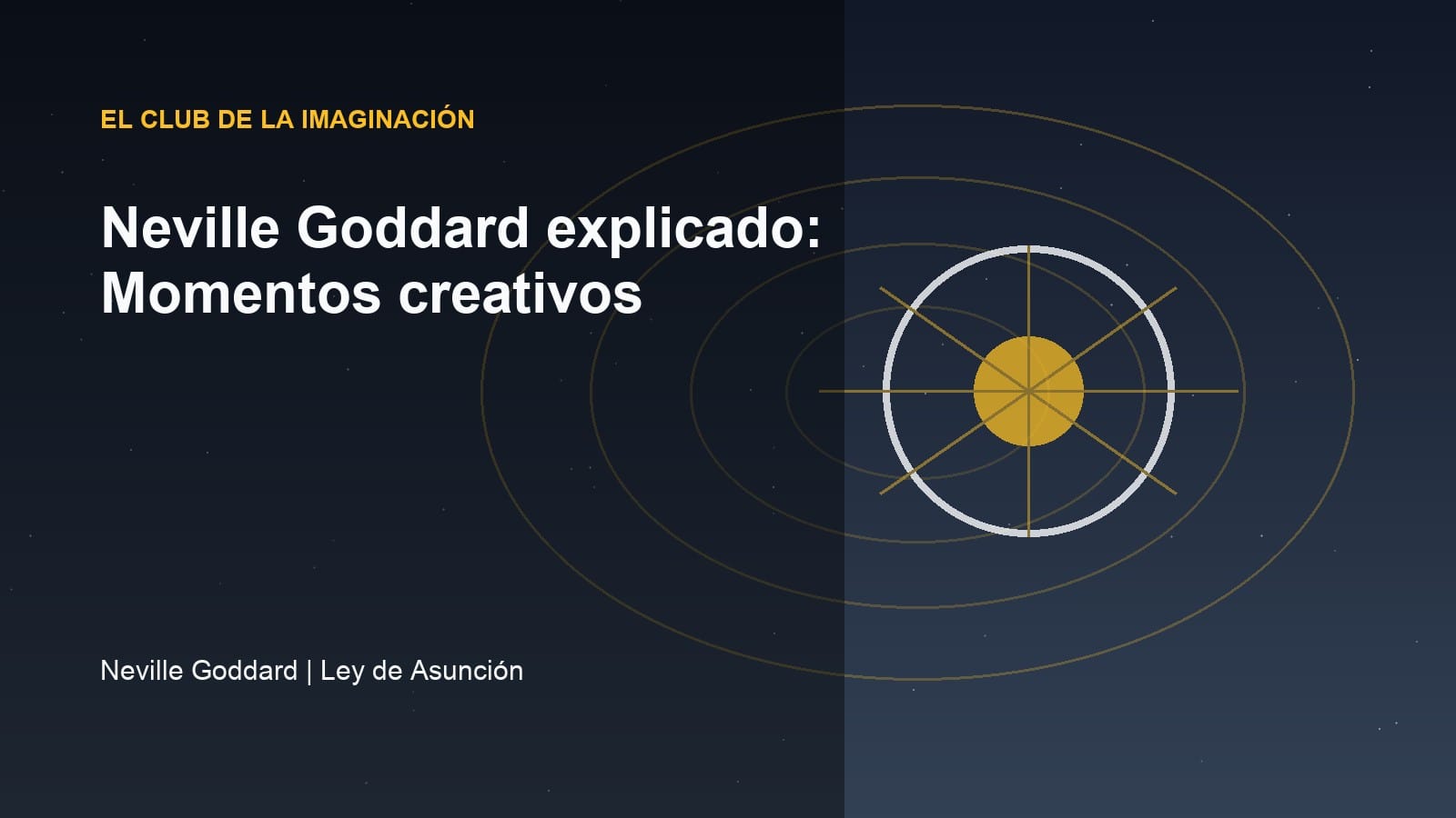 Imagen editorial para Neville Goddard explicado: Momentos creativos