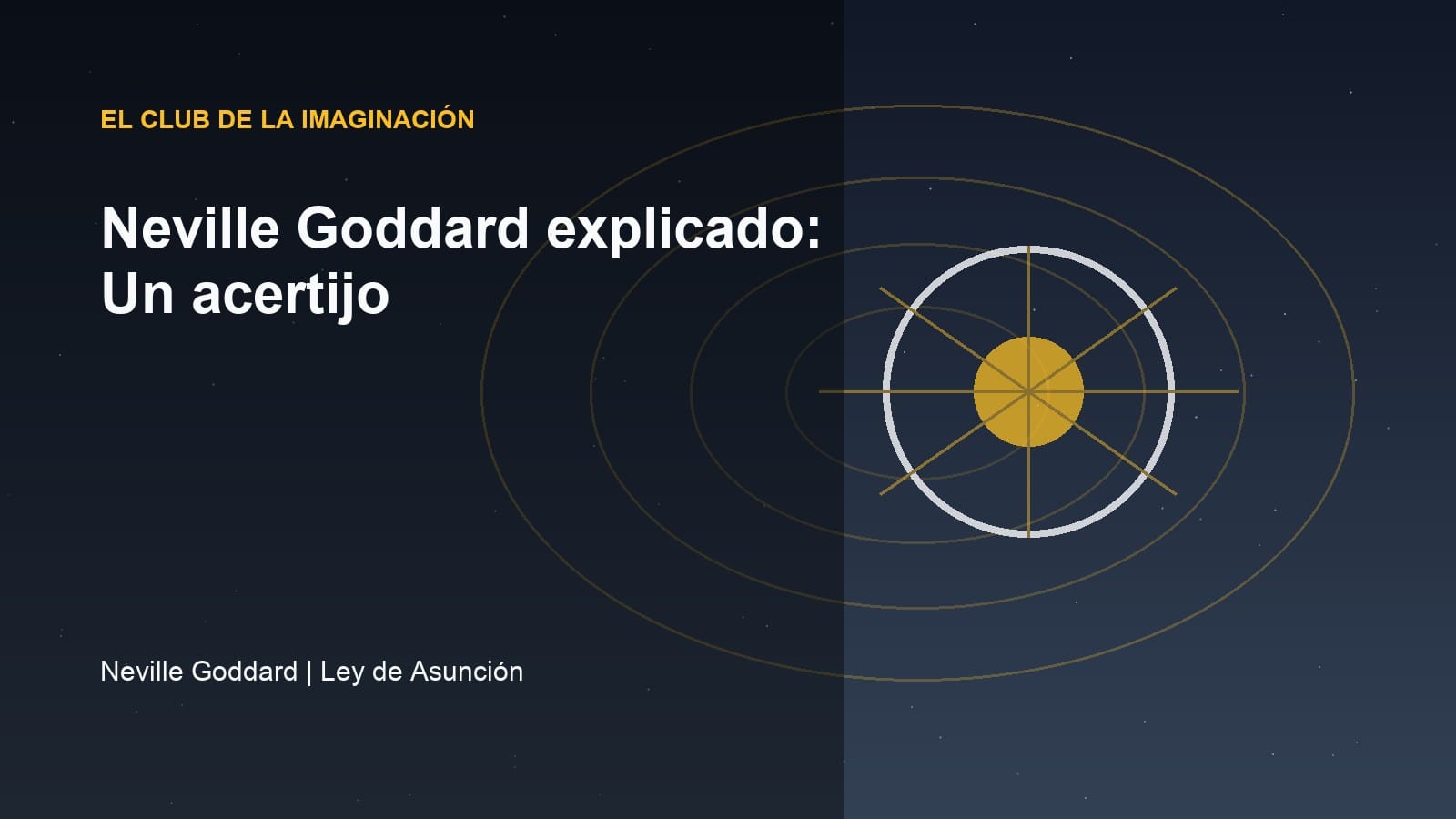 Imagen editorial para Neville Goddard explicado: Un acertijo