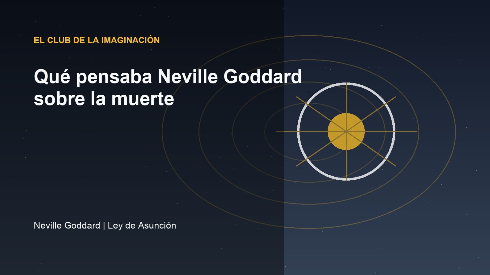 Imagen editorial para Qué pensaba Neville Goddard sobre la muerte
