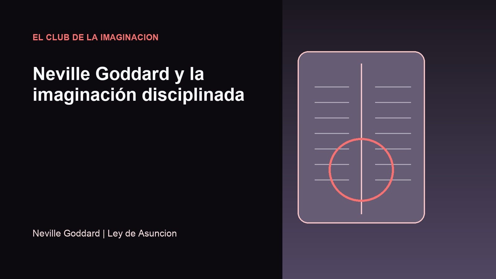 Imagen editorial para Neville Goddard y la imaginación disciplinada