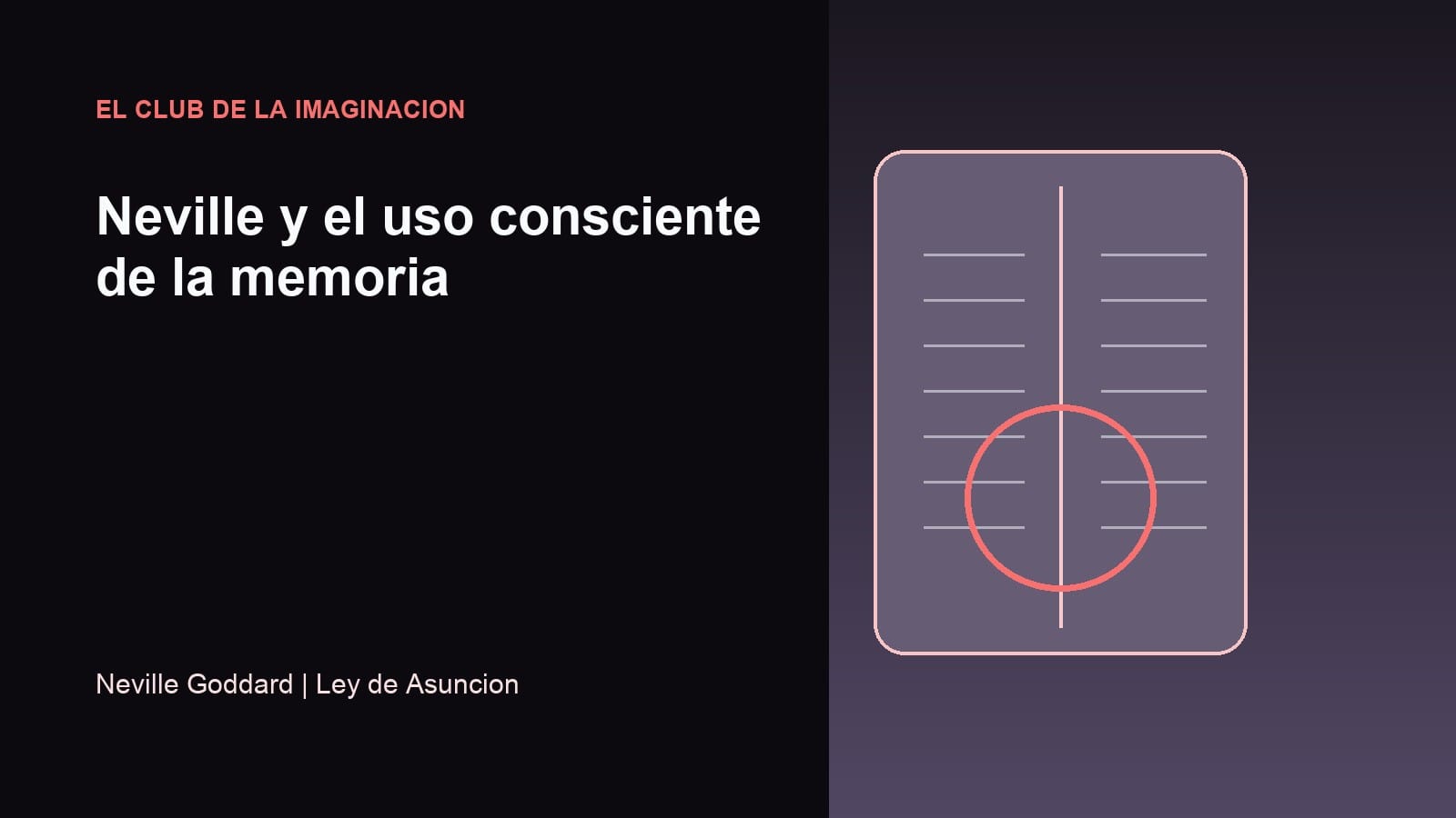 Imagen editorial para Neville y el uso consciente de la memoria