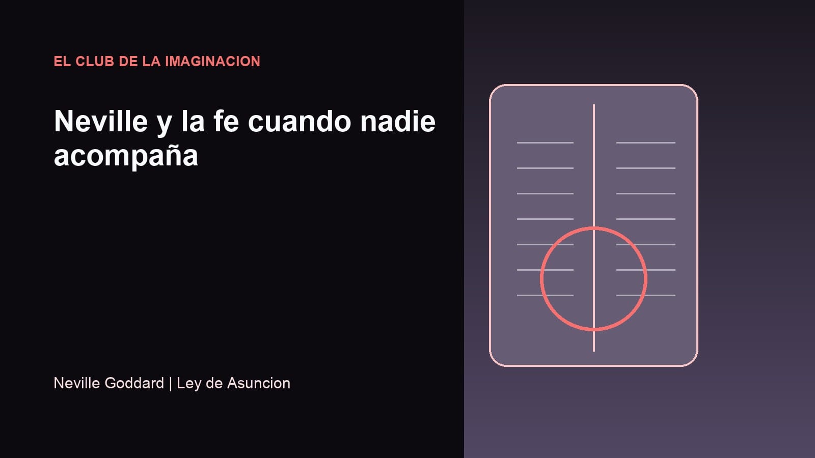 Imagen editorial para Neville y la fe cuando nadie acompaña