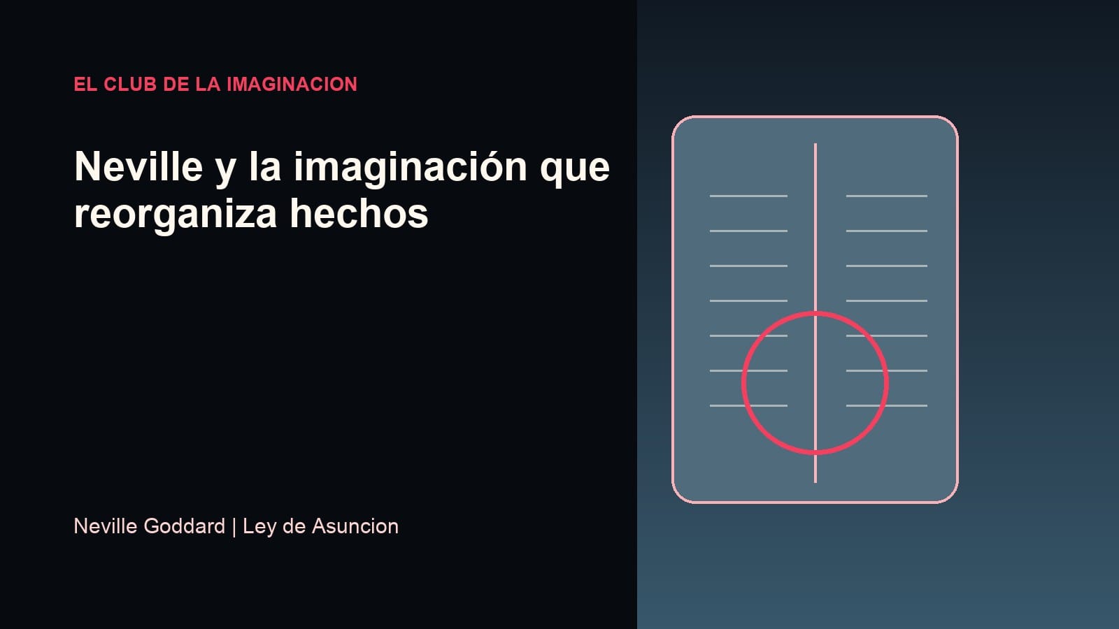 Imagen editorial para Neville y la imaginación que reorganiza hechos